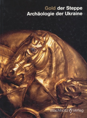 Gold der Steppe. Archäologie der Ukraine. Schleswig: 1991.