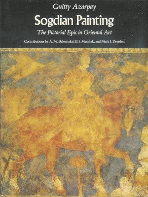 Guitty Azarpay. Sogdian Painting. The Pictorial Epic in Oriental Art. With contributions by A.M. Belenitskii, B.I. Marshak and Mark J. Dresden. Berkeley, Los Angeles, London: University of California Press. 1981.