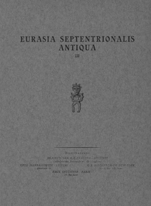 Eurasia Septentrionalis Antiqua. III. Helsinki: 1928.